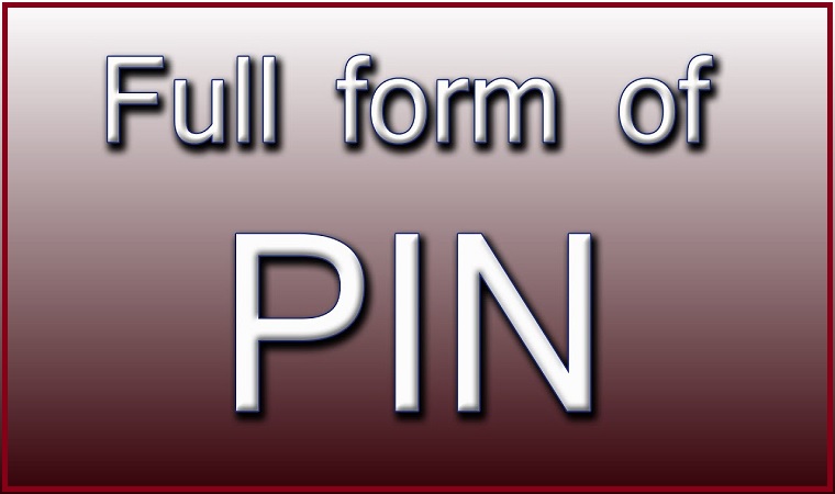 PIN Full Form क्या होता है?